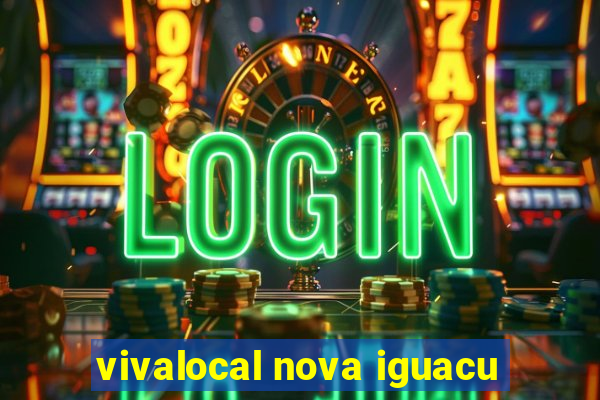 vivalocal nova iguacu